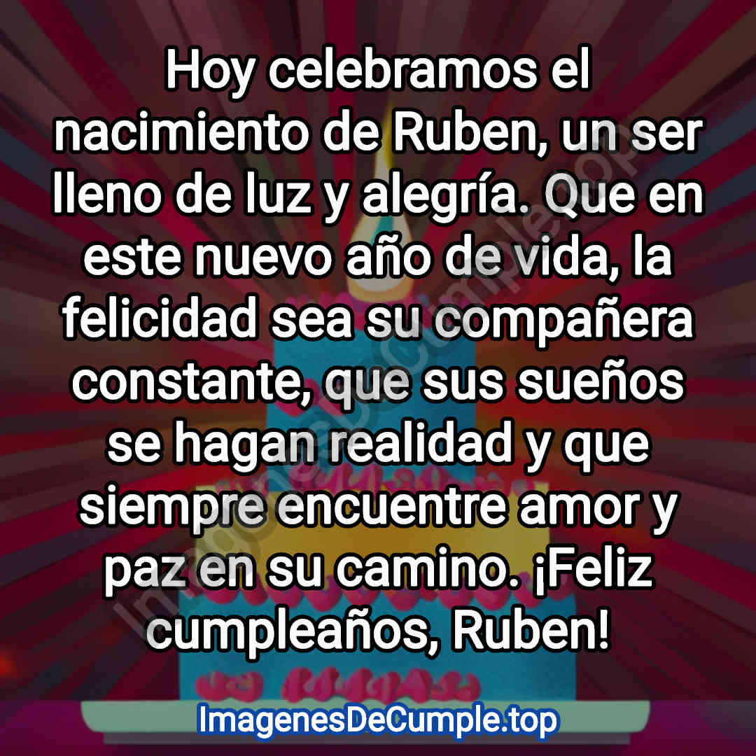 preciosas imagenes de felicitaciones de cumpleaños para Ruben