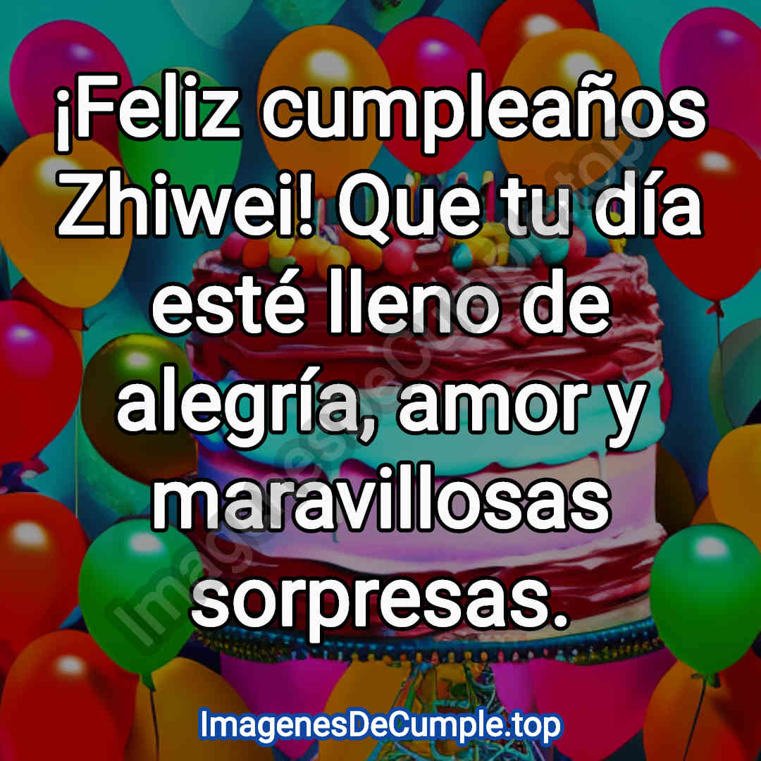 🧡 Feliz cumpleaños Zhiwei