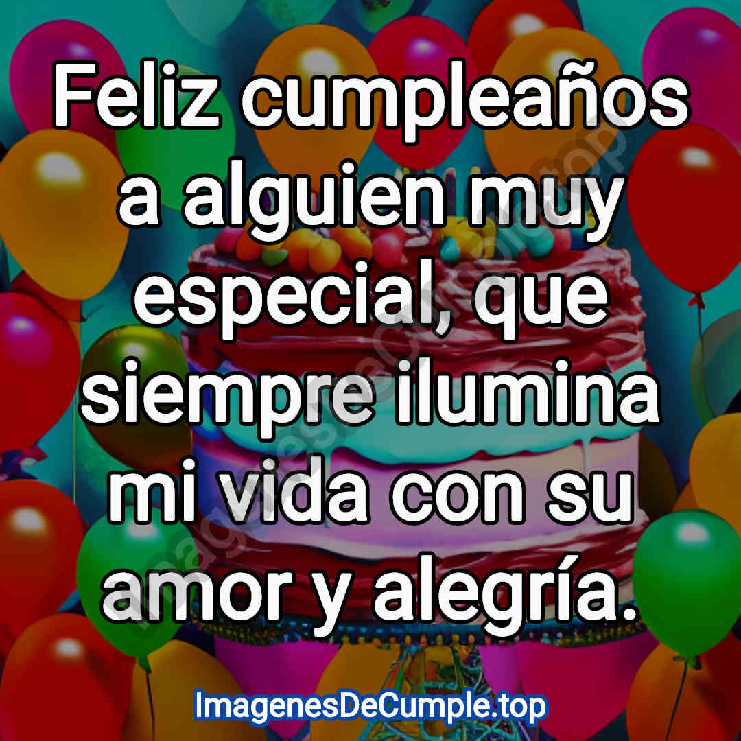 hermosas imagenes de felicitaciones de cumpleaños para alguien especial