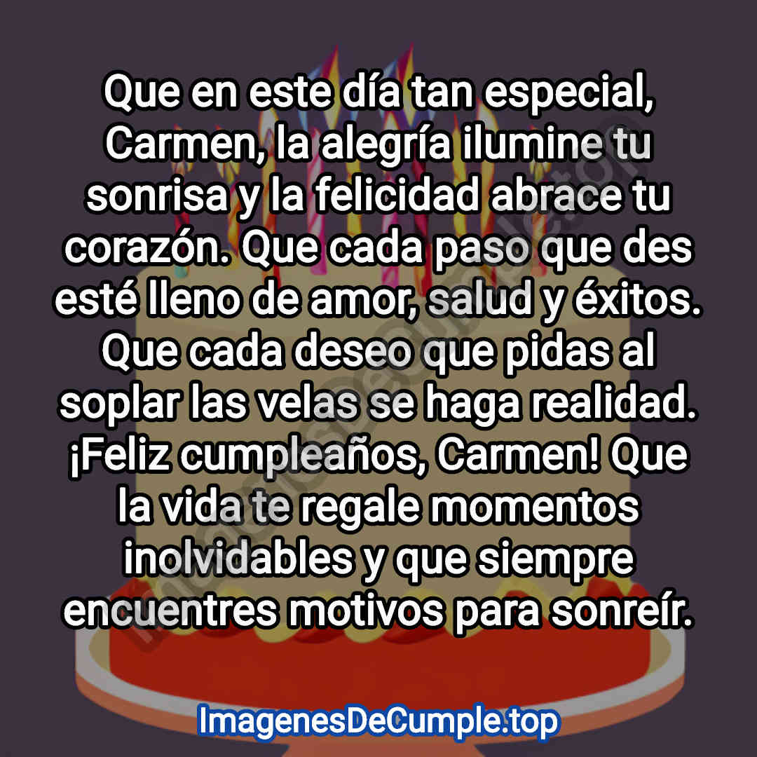 desear un feliz cumpleaños para carmen con imagenes