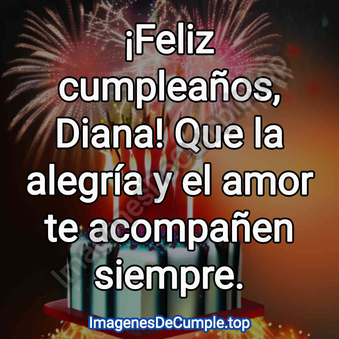 desear un feliz cumpleaños para diana con imagenes