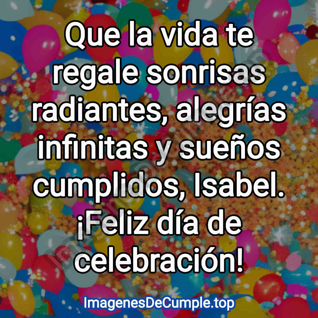 preciosas imagenes de felicitaciones de cumpleaños para isabel