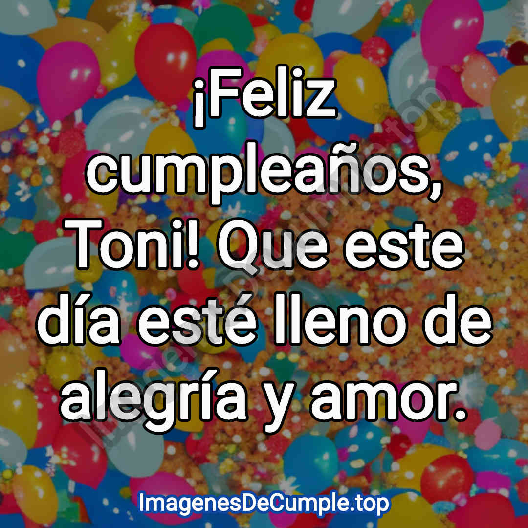 feliz cumpleaños para toni imagenes