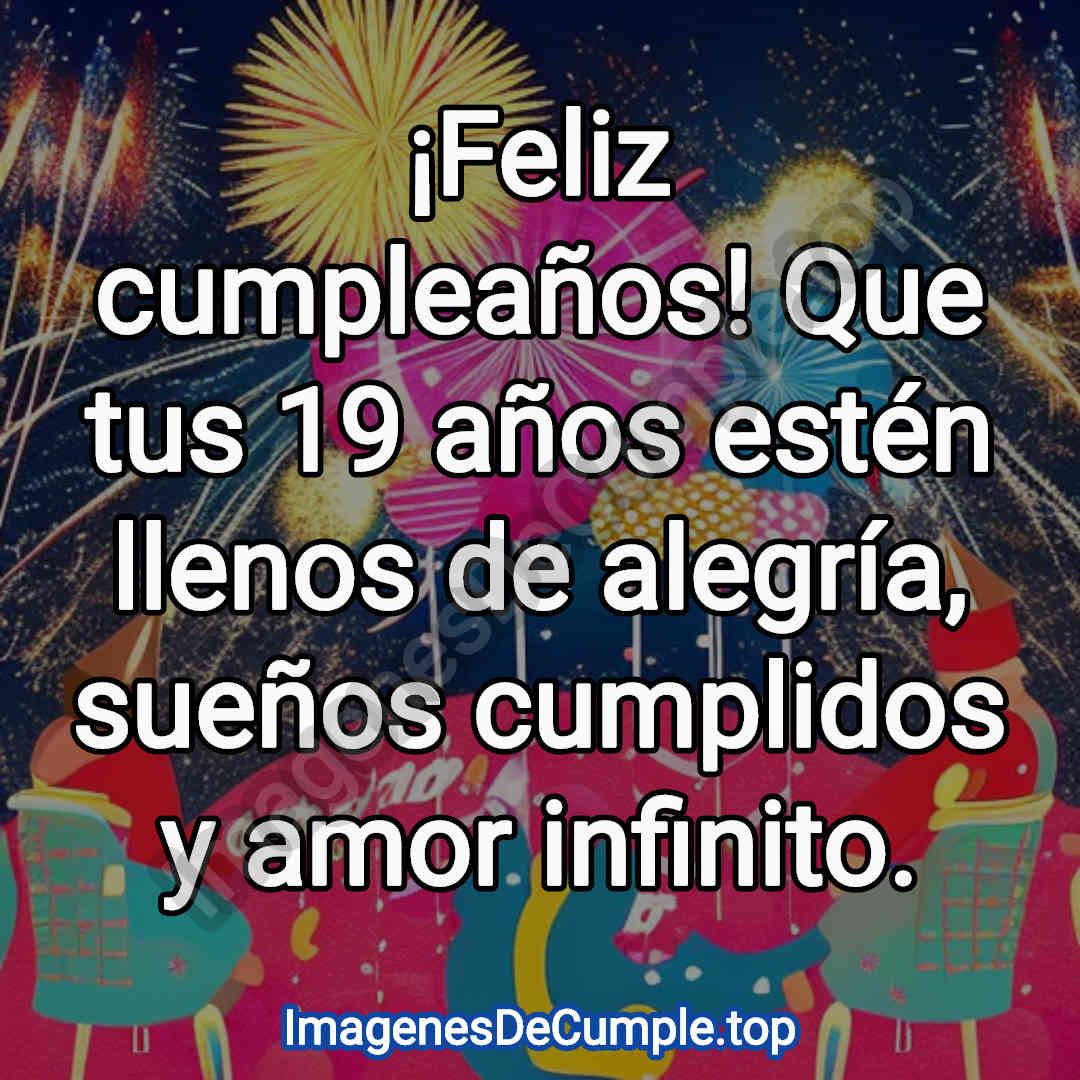 bonita tarjeta de feliz cumpleaños para 19 años con imagenes