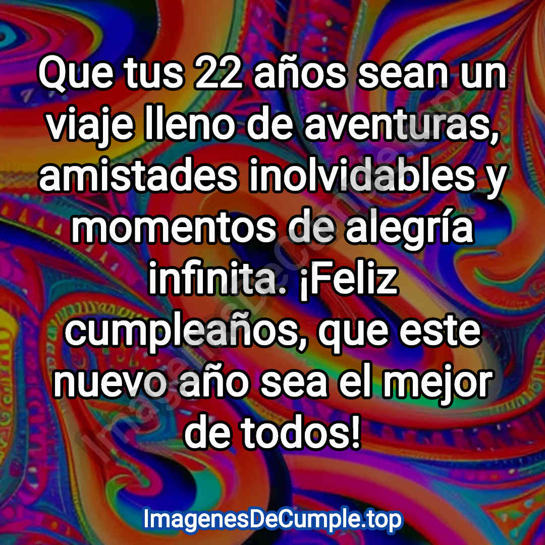 feliz cumpleaños para 22 años imagenes