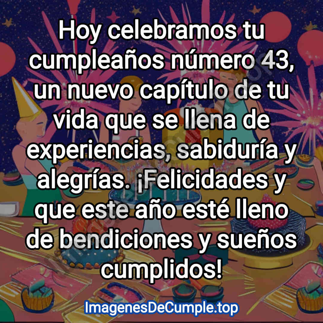 bonita tarjeta de feliz cumpleaños para 43 años en imagenes