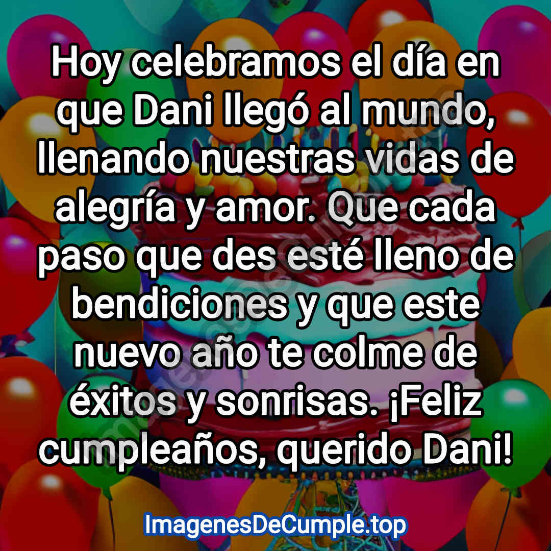 preciosas imagenes de felicitaciones de cumpleaños para dani