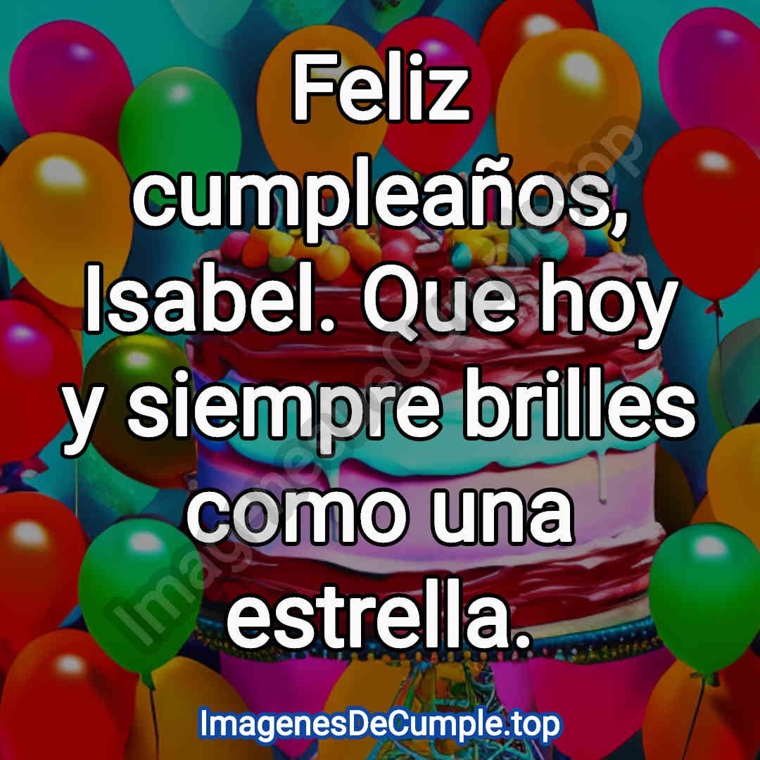 hermosas imagenes de felicitaciones de cumpleaños para isabel