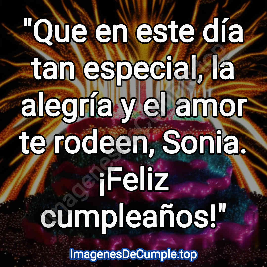 hermosas imagenes de felicitaciones de cumpleaños para sonia