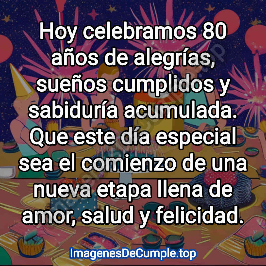 feliz cumpleaños para 80 años imagenes