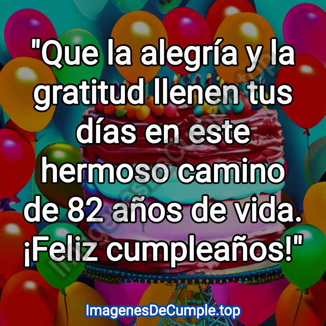 preciosas imagenes de felicitaciones de cumpleaños para 82 años