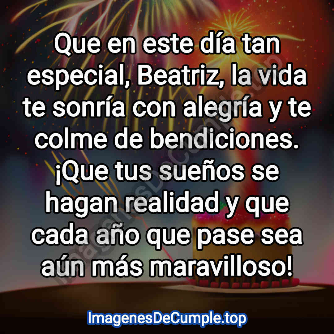 desear un feliz cumpleaños para Beatriz con imagenes