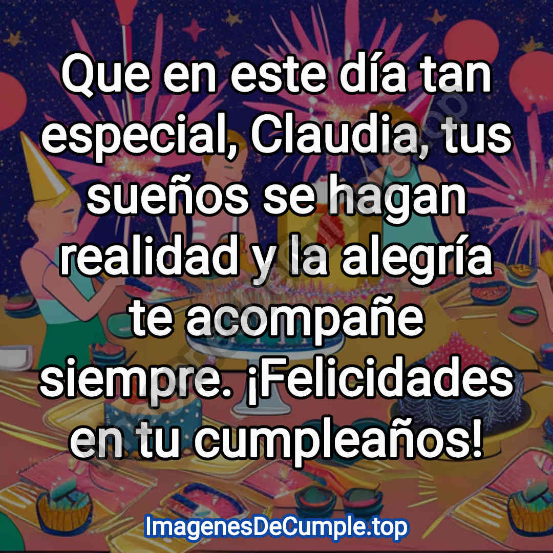 hermosas imagenes de cumpleaños para claudia