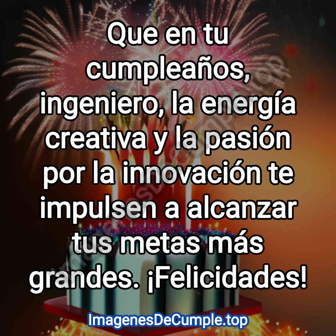 bonita tarjeta de feliz cumpleaños para ingeniero en imagenes