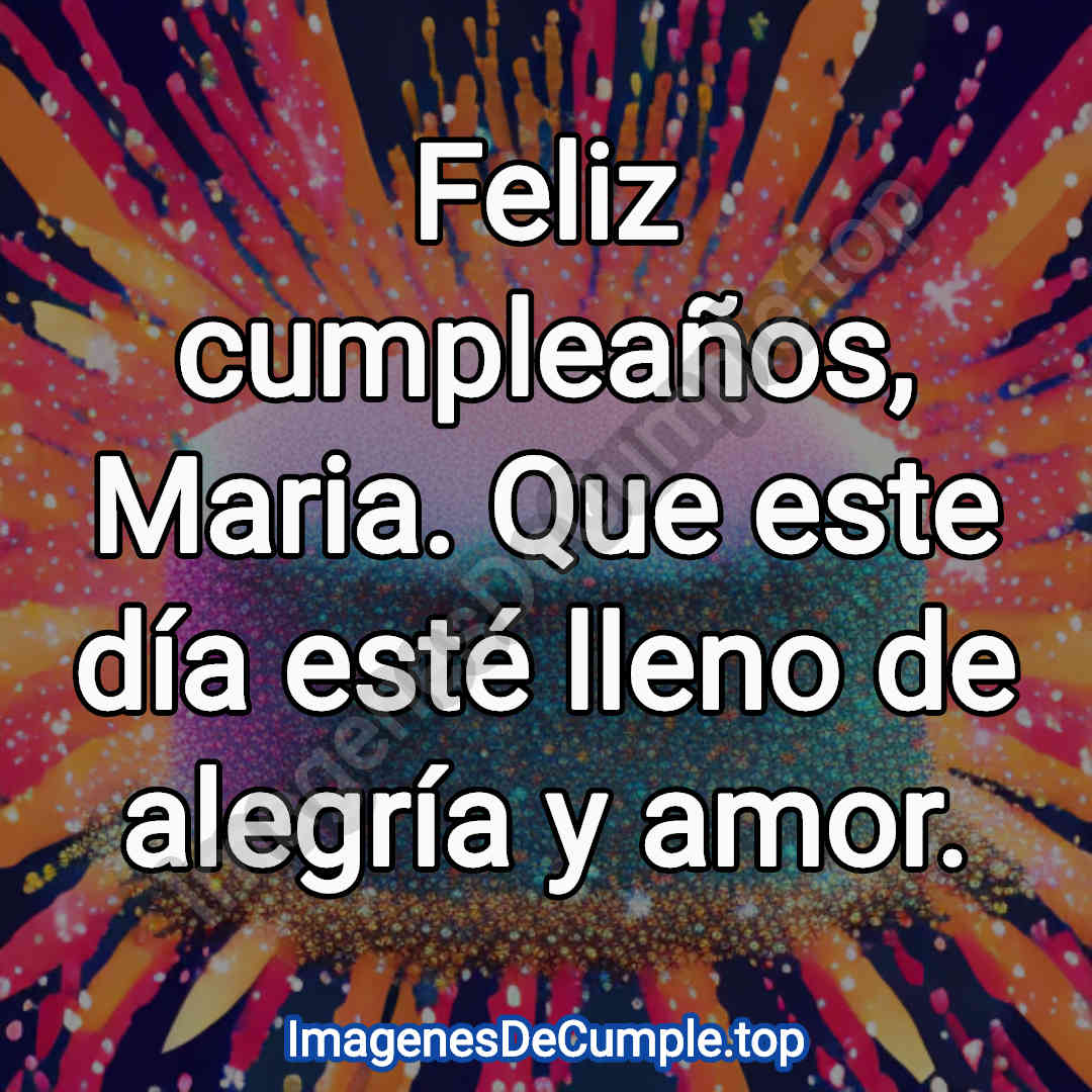 hermosas imagenes de felicitaciones de cumpleaños para maria