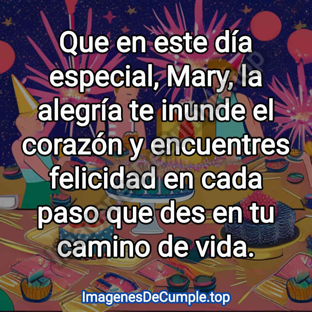 hermosas imagenes de felicitaciones de cumpleaños para mary